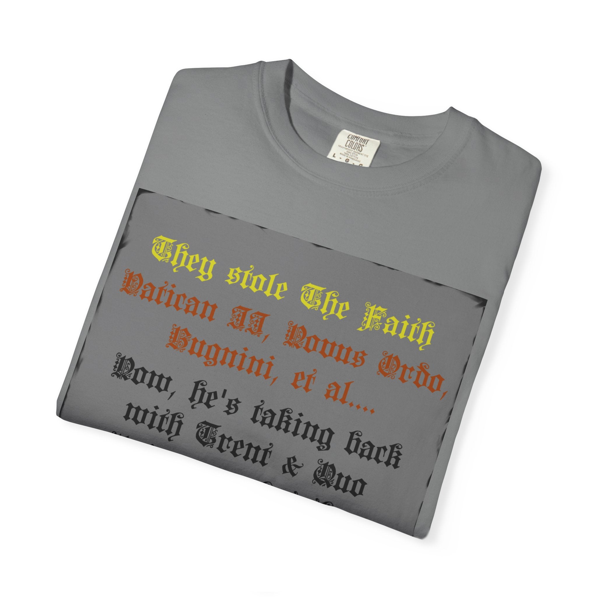 Traditional Latin T-shirt — "Taking Back Trent & Quo Primum"