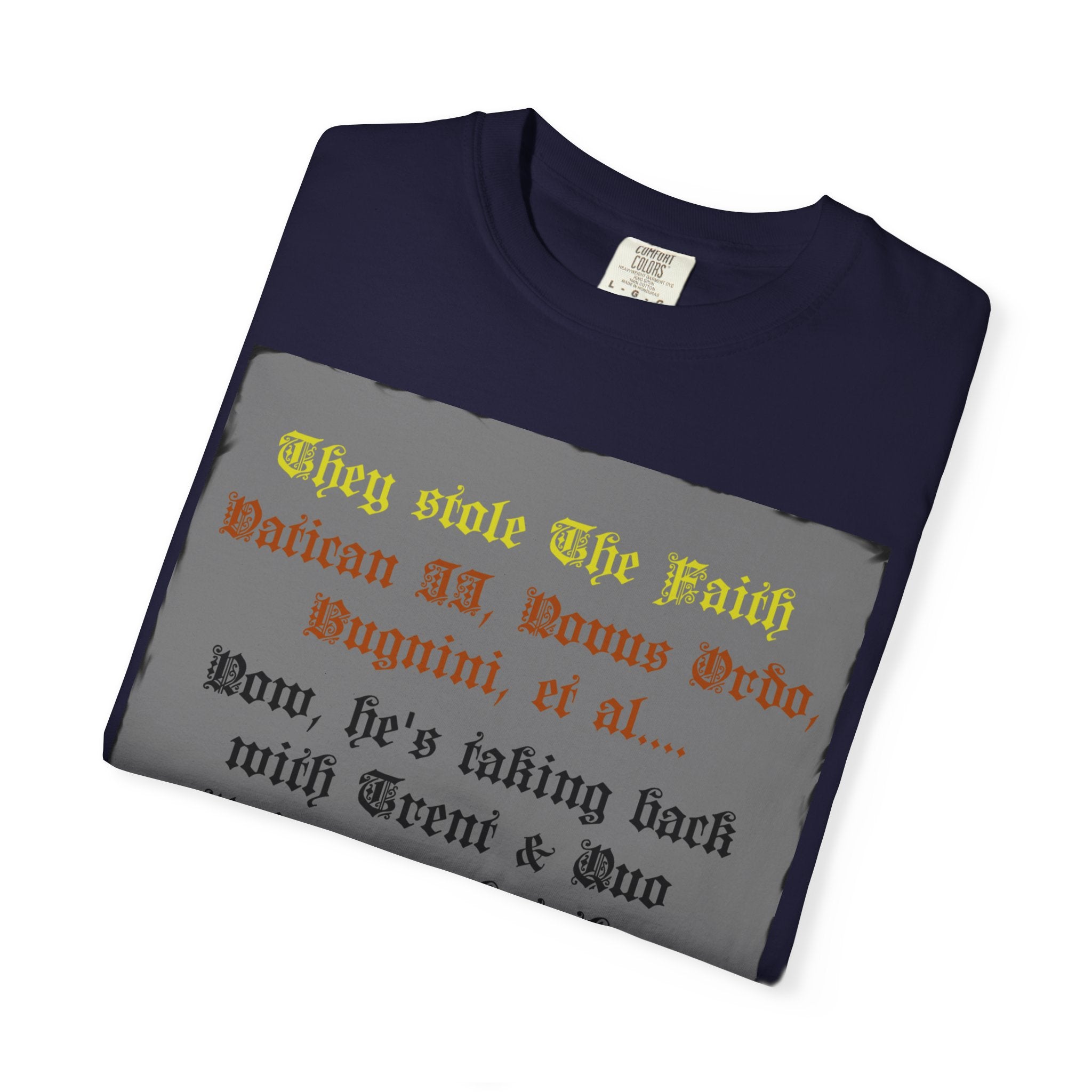 Traditional Latin T-shirt — "Taking Back Trent & Quo Primum"