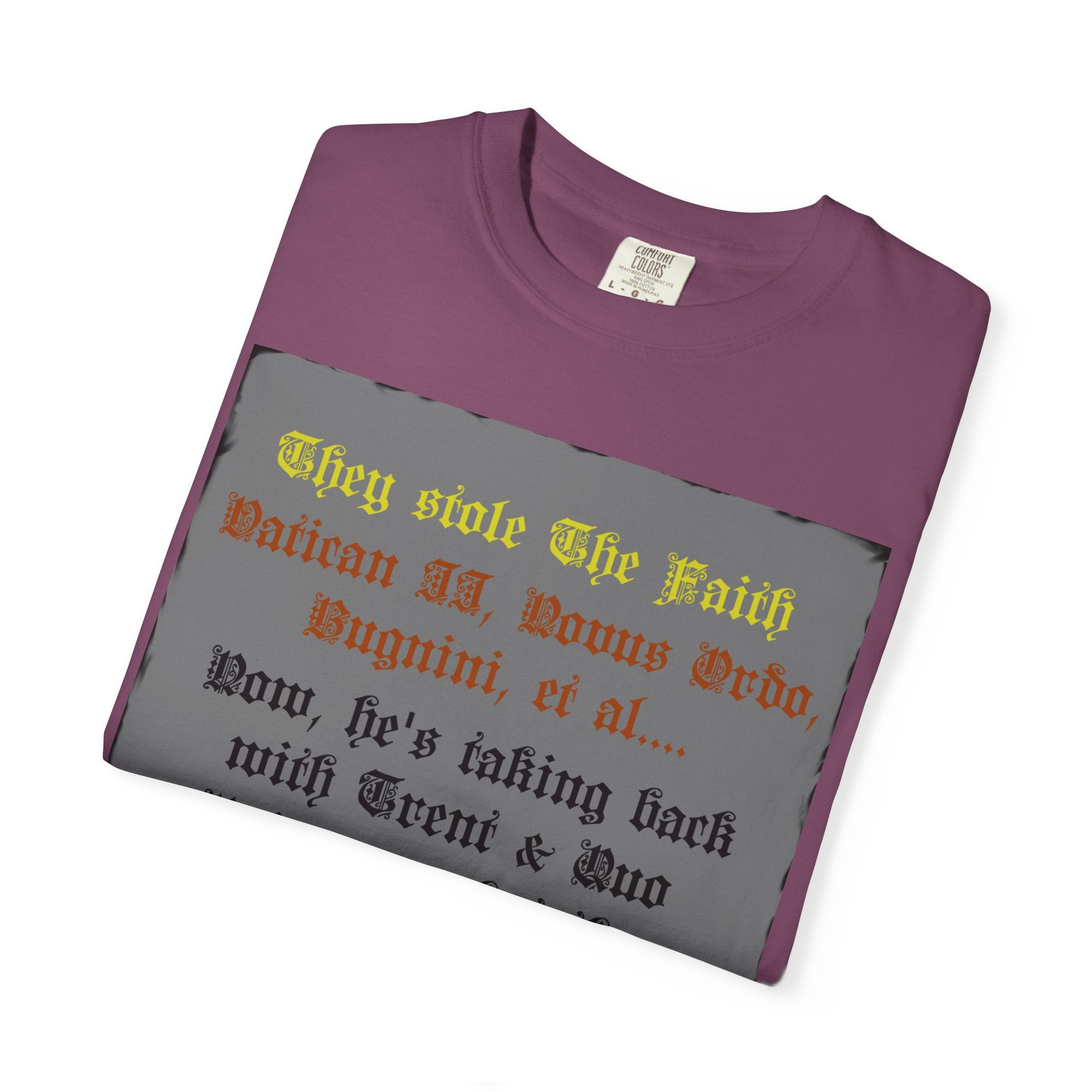 Traditional Latin T-shirt — "Taking Back Trent & Quo Primum"