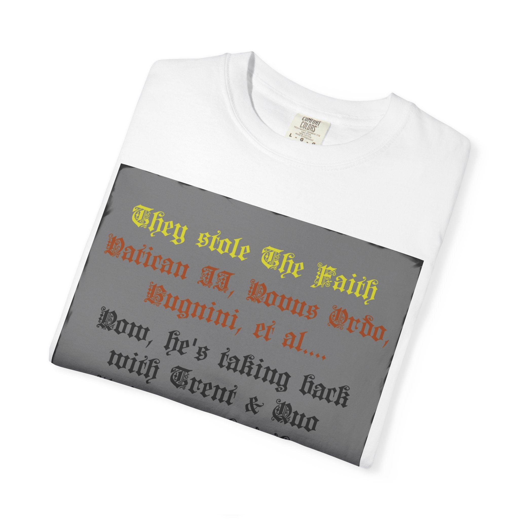Traditional Latin T-shirt — "Taking Back Trent & Quo Primum"
