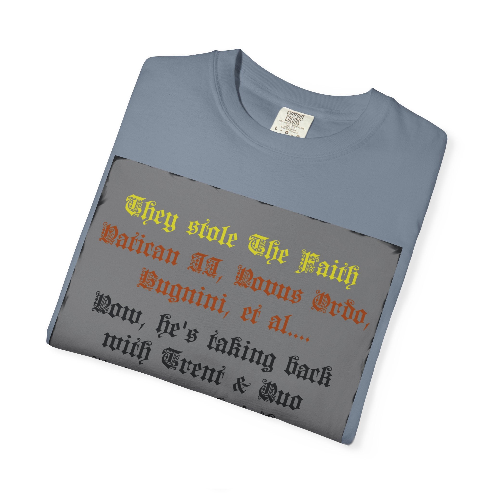 Traditional Latin T-shirt — "Taking Back Trent & Quo Primum"