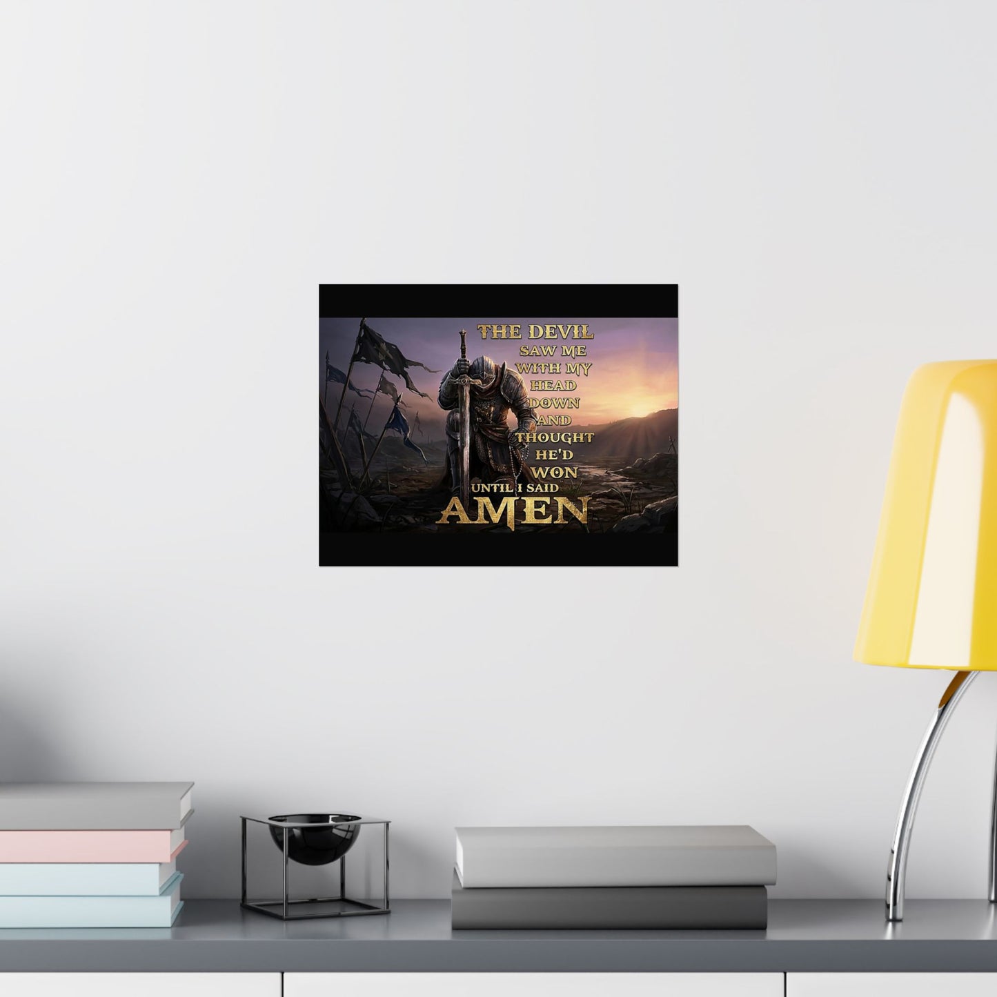 Be The Knight - Inspirational Wall Art