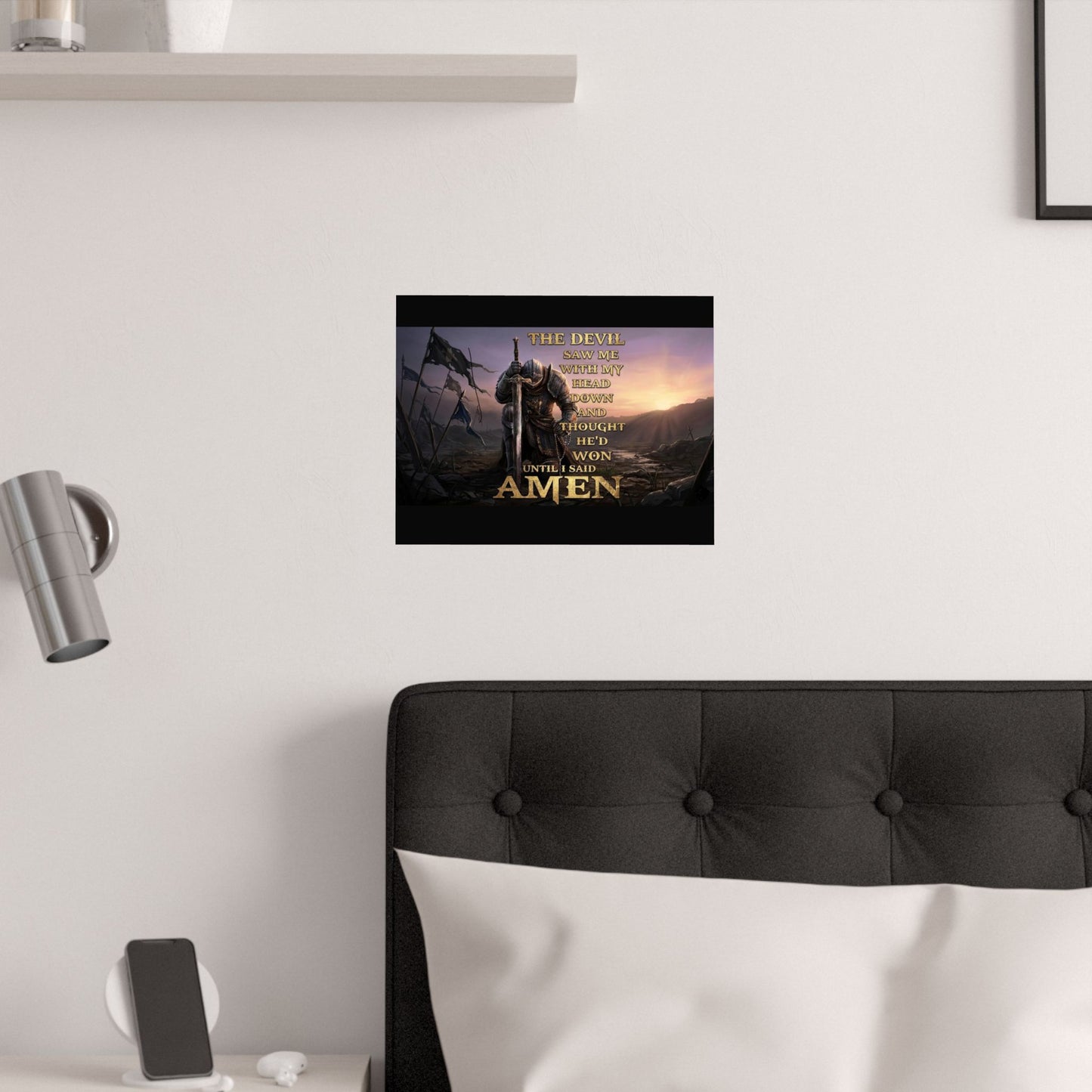 Satin Poster — 'The Devil Saw Me...' Inspirational Knight Wall Art