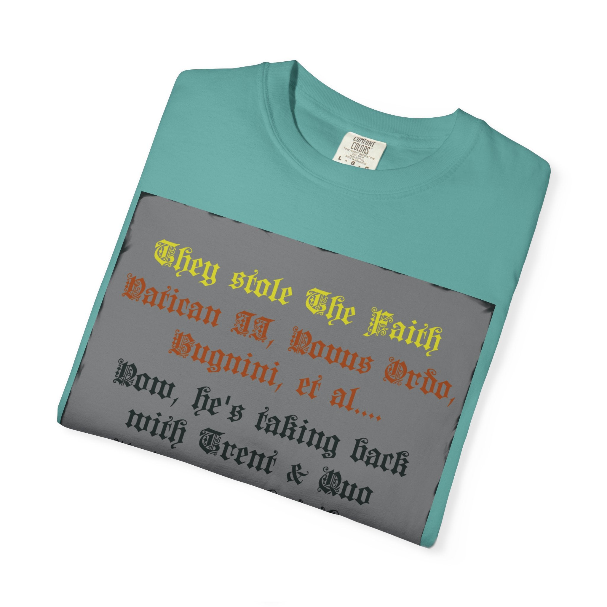 Traditional Latin T-shirt — "Taking Back Trent & Quo Primum"